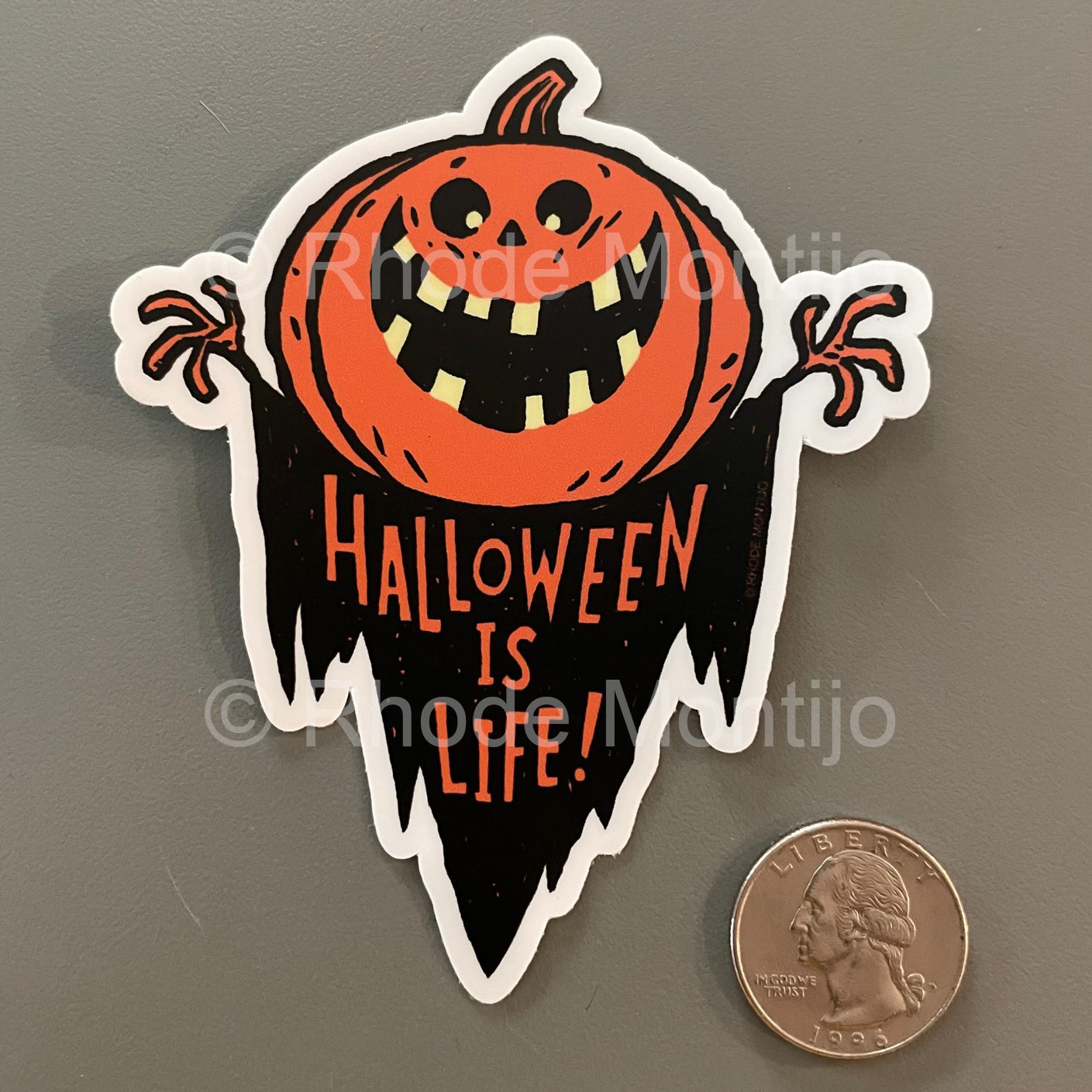 .New Sticker: HALLOWEEN IS LIFE! (Low Stock!)