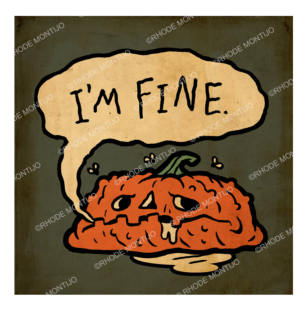 SDCC 2026 New 8"x 8" Signed Print: I'M FINE