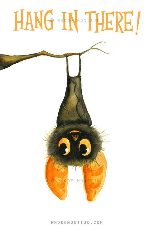 8" x 10" Signed Print: HANG IN THERE (Back In Stock!)