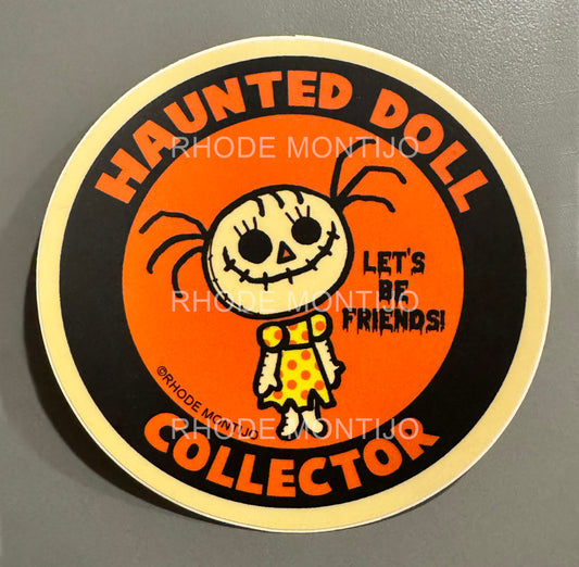 New! Sticker: HAUNTED DOLL COLLECTOR