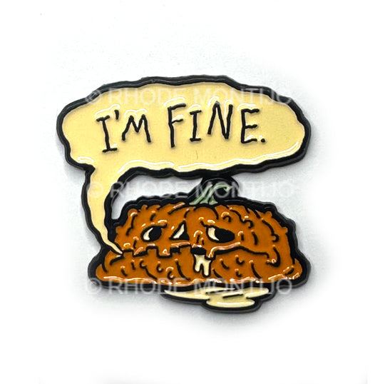 New for SDCC 2025! Enamel Pin: I'm Fine