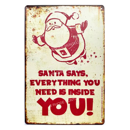 New!  Decorate-Tin: Santa Says Everything You Need Is Inside You!